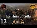 [FR] Total War Attila - Les Huns d'Attila #12