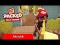 Get Packed: Fully Loaded | Launch Trailer