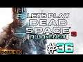 Let's Play Dead Space 3 [Blind] Part 36: They are Hungry