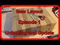 New Model Rail Layout : Episode 1 : First Box Unboxing and Layout overview!