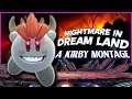 Nightmare in Dreamland - A Kirby Montage Smash Bros Ultimate