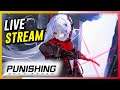 Punishing Gray Raven Gameplay Live Stream #3
