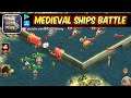 Sailing Empire Gameplay Android / iOS - Medieval Ships Battle - Z1CKP Gaming