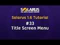 Solarus 1.6 Tutorial [en] - #33: Title screen menu