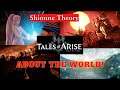 Tales of Arise Update! | About the World, Screenshots, & Shionne Theory? | Review + Explained