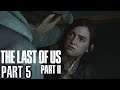 The Last of Us Part 2 Walkthrough Part 5 - PS4 Gameplay
