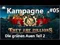 They Are Billions - Kampagne #05 - Die grünen Auen Teil 2 [Deutsch/HD/Gameplay]