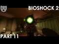Bioshock 2 - Part 11 | A RETURN TO RAPTURE ACTION HORROR 60FPS GAMEPLAY |