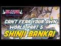 Bleach Brave Souls - Can't Fear Your Own World Part 5 (Shinji Bankai Reveal)