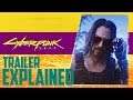 Cyberpunk 2077 E3 2019 Trailer Explained - Lore & Breakdown