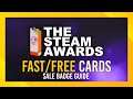 FAST/FREE Methods for Cards | Steam Awards 2021 | GUIDE