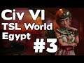 Let’s Play Civ 6 Gathering Storm TSL World Egypt #3