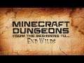 Minecraft Dungeons: ...to End Wilds