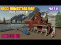 Part 11 Ricci Homestead Map Farming Simulator 19