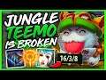 People Think That JUNGLE TEEMO IS A TROLL PICK... This Is Why HE IS THE BEST ;) - League of Legends