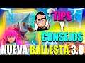 "TIPS Y CONSEJOS CON LA NUEVA BALLESTA 3.0"[FLASH CLASH ROYALE]