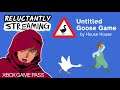 Untitled Goose Game - Reluctantly Streaming | Xbox Game Pass