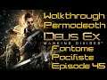 Walkthrough Deus Ex Mankind Divided : Je Veux du Réalisme du Vrai Fantôme Pacifiste - Épisode 45
