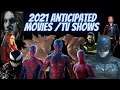 2021 most Anticipated movies & TV shows