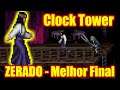 Clock Tower - ZERADO com Final "S" - Melhor Final de Super Nintendo