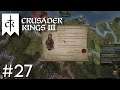 Crusader Kings 3 Lets Play | #27 - Jagt die Bastarde vom Hofe [deutsch]