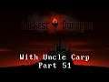 Darkest Dungeon with Uncle Carp (Part 51)
