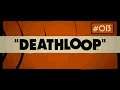 "Der Code für das Liebesnest!"- Let´s play: Deathloop #013 [german/deutsch]