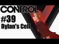 Let's Play Control - 39 - Dylan's Cell