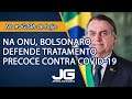 Na ONU, Bolsonaro defende tratamento precoce contra Covid-19 – Jornal da Gazeta – 21/09/2021