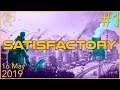 Satisfactory | 16th May 2019 | 1/6 | SquirrelPlus