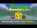 Terraria with lucky block mod, and a Pandora's box..?