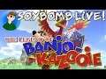 The Legend of...BANJO-KAZOOIE?! WHAT?! - Part 1 | SoyBomb LIVE!