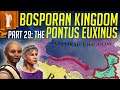 The Pontus Euxinus! - Let's Play Imperator: Rome 1.2 - Ep.29