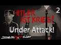 Through the Darkest of Times – Under Attack! - Part 2
