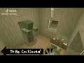 TO BE CONTINUED MINECRAFT #2