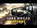 Dark Souls II Let's Play (Dark Souls II: Scholar of the First Sin Blind Playthrough) - Part 83