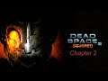 Dead Space 2 : Severed - Chapter Two