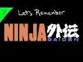 Let's Remember ~ Episode 7:   Ninja Gaiden