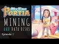 My Time at Portia | Mining & Data Disks | Episode 2