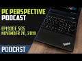PC Perspective Podcast #565 - 3950X Reviews, Google Stadia, ThinkPad P53