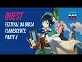 QUEST | FESTIVAL DA BRISA FLORESCENTE: PARTE 4 FINAL - Sonhos do Vento e das Flores | GENSHIN IMPACT
