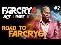 ROAD TO FAR CRY 6 : FAR CRY 4  ACT 1 PART 2 PC WALKTHROUGH [ 2K / 60 FPS / ULTRA ] WITH CHAPTERS