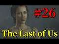 【The Last of Us #26】ゆっくり実況でおくるザ・ラスト・オブ・アス