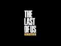 ラストオブアス  エリ―  ナイフで刺すシーン【The Last of us Remasterd】