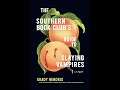 The Southern Book Club's Guide to Slaying Vampires Review