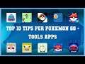 Top 10 Tips For Pokemon Go Android App