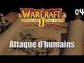 Warcraft 2 Beyond The Dark Portal #4 : Attaque d'humains