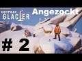Angezockt Outpost Glacier (deutsch) #2