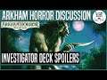 CHATTING INVESTIGATOR DECK SPOILERS | Arkham Horror: The Card Game