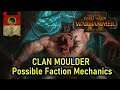 Clan Moulder Possible Faction Mechanics - Total War Warhammer 2